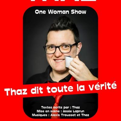 Thaz dit toute la vérité 